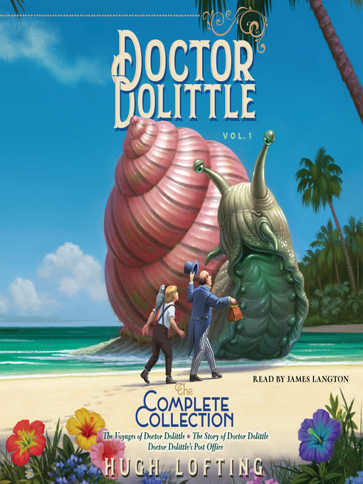 Title details for Doctor Dolittle the Complete Collection, Volume 1 by Hugh Lofting - Wait list